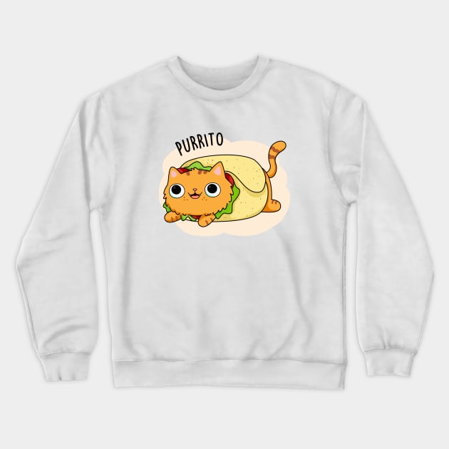 Purrito Cute Burrito Cat Pun Crewneck Sweatshirt by punnybone